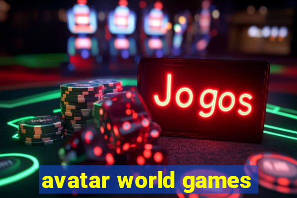 avatar world games